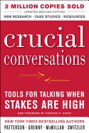 Crucial Conversations: Tools for Talking When Stakes Are High, Second Edition (Revised)