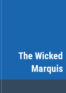 The Wicked Marquis