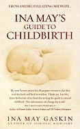 Ina May's Guide to Childbirth. Ina May Gaskin