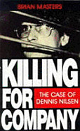 Killing for Company: The Case of Dennis Nilsen (Revised)
