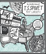 Selected Works of T.S. Spivet. Reif Larsen