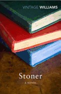 Stoner a Novel. John Williams