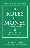 Rules of Money: How to Make It and How to Hold on to It (Expanded)