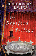 Deptford Trilogy: Fifth Business; The Manticore; World of Wonders (Revised)