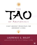 Tao of Abundance: Eight Ancient Principles for Living Abundantly