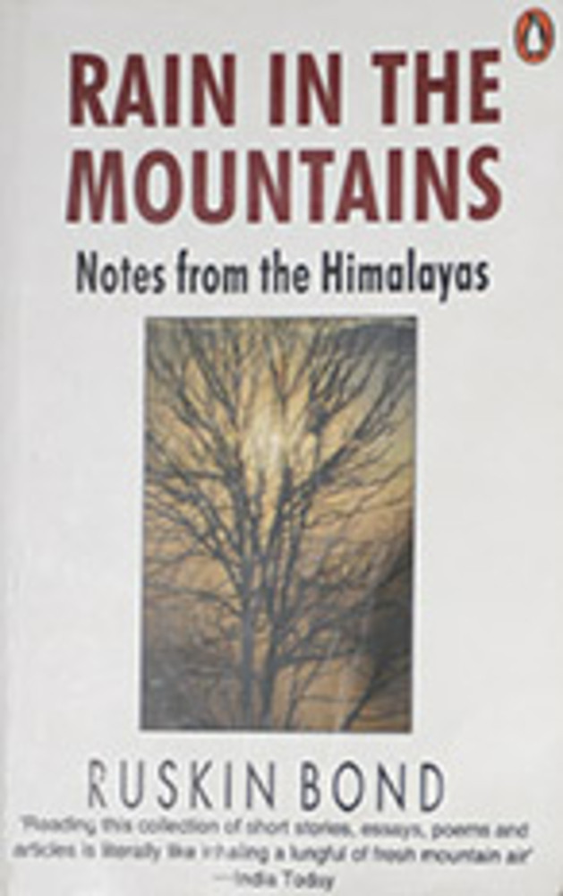 Rain in the Mountains: Notes from the Himalayas