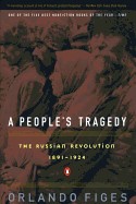 People's Tragedy: A History of the Russian Revolution