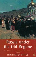 Russia Under the Old Regime: Second Edition (Second Edition, Revised)