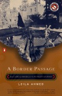 Border Passage: From Cairo to America--A Woman's Journey (Revised)