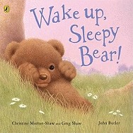 Wake Up Sleepy Bear