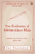 True Confessions of Adrian Mole: Margaret Hilda Roberts and Susan Lilian Townsend