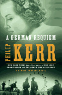 German Requiem: A Bernie Gunther Novel