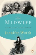 Midwife: A Memoir of Birth, Joy, and Hard Times