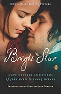 Bright Star: Love Letters and Poems of John Keats to Fanny Brawne