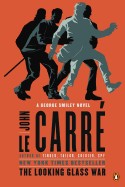 Looking Glass War: A George Smiley Novel