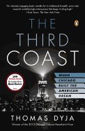 Third Coast: When Chicago Built the American Dream