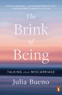 Brink of Being: Talking about Miscarriage
