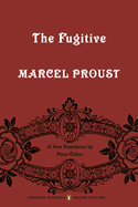 Fugitive: In Search of Lost Time, Volume 6 (Penguin Classics Deluxe Edition)
