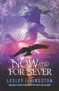 Now and for Never: Book 3 of the Once Every Never Trilogy