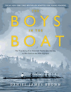 Boys in the Boat (Young Readers Adaptation): The True Story of an American Team's Epic Journey to Win Gold at the 1936 Olympics