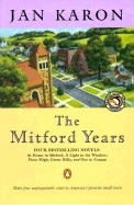 Mitford Years: At Home in Mitford/A Light in the Window/These High Green Hills, Out to Canaan