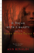 Break with Charity: A Story about the Salem Witch Trials