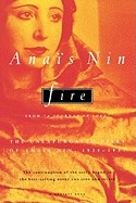 Fire: From a Journal of Love the Unexpurgated Diary of Anais Nin, 1934-1937
