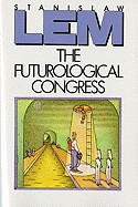 Futurological Congress: From the Memoirs of Ijon Tichy (Harvest/HBJ)