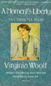 A Moment's Liberty: The Shorter Diary