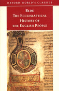 Ecclesiastical History of the English People; The Greater Chronicle; Bede's Letter to Egbert (Revised)