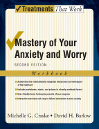 Mastery of Your Anxiety and Worry: Workbook (Workbook)