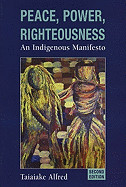 Peace, Power, Righteousness: An Indigenous Manifesto