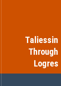 Taliessin Through Logres