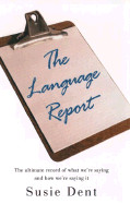 Language Report: The Ultimate Record of What We're Saying and How We're Saying It