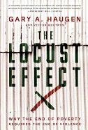 Locust Effect: Why the End of Poverty Requires the End of Violence