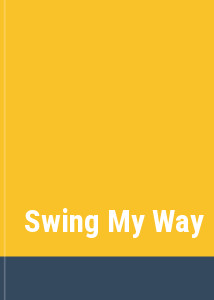 Swing My Way