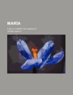 Maria; A South American Romance