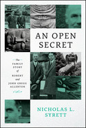Open Secret: The Family Story of Robert and John Gregg Allerton