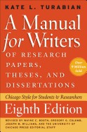 Manual for Writers of Research Papers, Theses, and Dissertations, Eighth Edition: Chicago Style for Students and Researchers