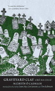 Graveyard Clay: Cr Na Cille