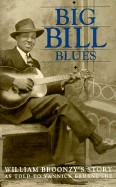 Big Bill Blues: William Broonzy's Story (Da Capo Press)