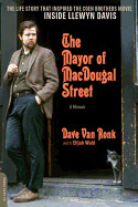 Mayor of Macdougal Street: A Memoir