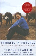Thinking in Pictures: And Other Reports from My Life with Autism (Expanded)