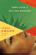 Dona Flor y Sus Dos Maridos: Historia Moral y de Amor