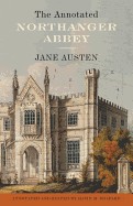Annotated Northanger Abbey (Revised)