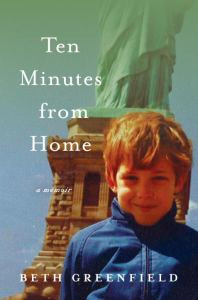 Ten Minutes from Home: A Memoir