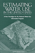 Estimating Water Use in the United States:: A New Paradigm for the National Water-Use Information Program