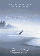 Grace Disguised: How the Soul Grows Through Loss (Enlarged)