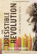 Irresistible Revolution: Living as an Ordinary Radical (Updated, Expanded)