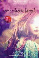 Remember to Forget (Revised, Expanded)